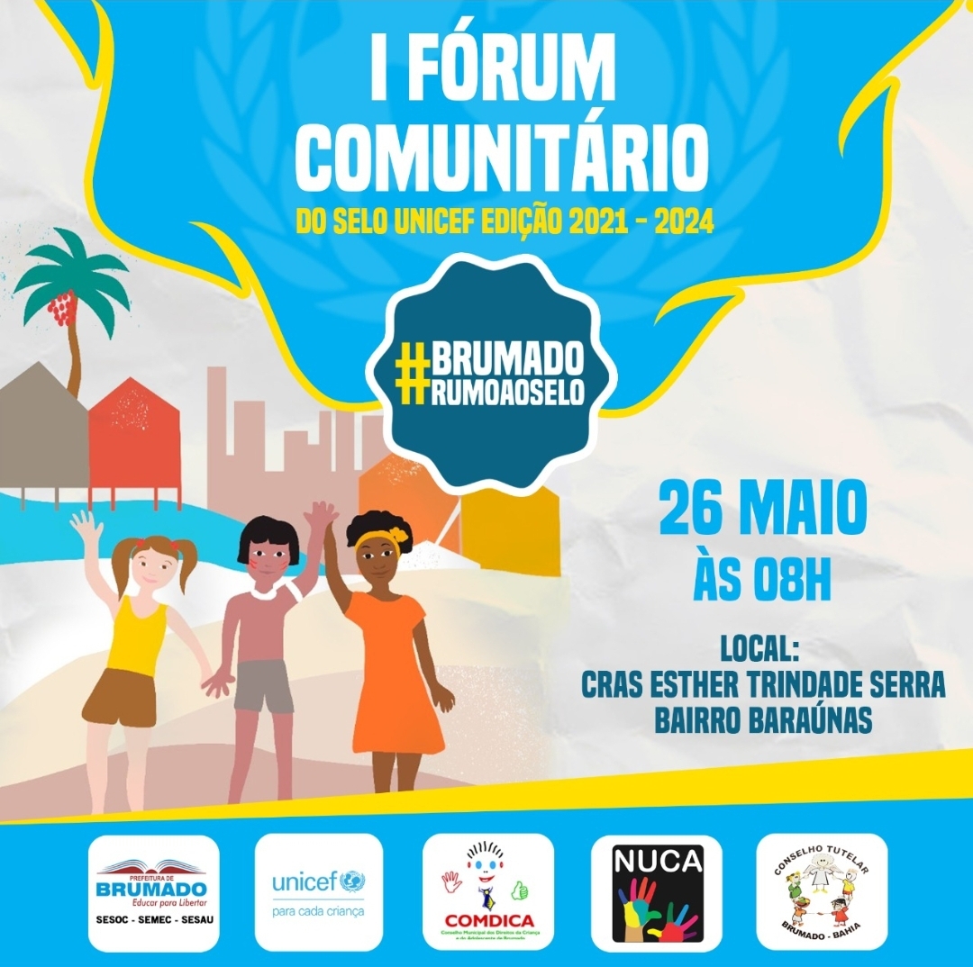 Brumado: Nesta quinta (26) acontece o I Fórum Comunitário do Selo Unicef 2021 – 2024