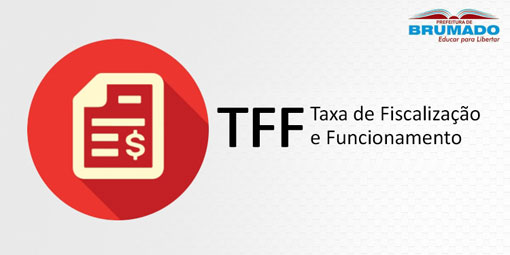 Departamento de Tributos informa contribuintes sobre pagamento da Taxa de Fiscalização e Funcionamento - TFF 2017