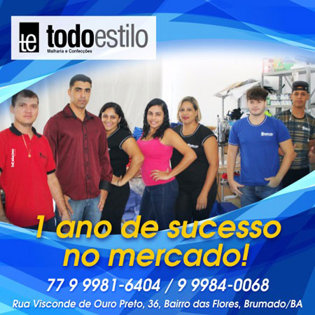 Brumado: Todo Estilo - Malharia e Confecções - completa 1 ano de sucesso no mercado