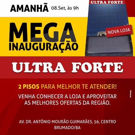 Ultra Forte inaugura nova loja nesta quinta-feira (08)
