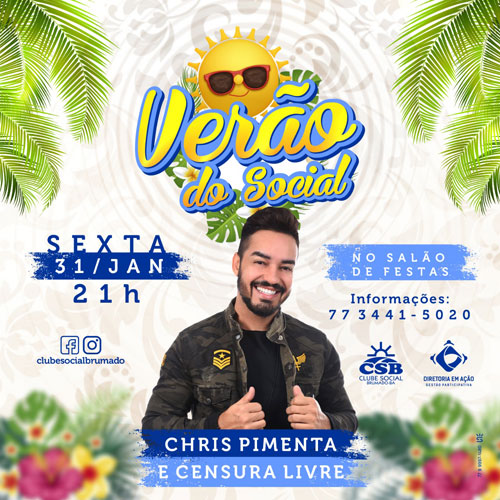 Nesta sexta (31) tem ‘Verão do Social’ no Clube Social de Brumado com Chris Pimenta e Censura Livre