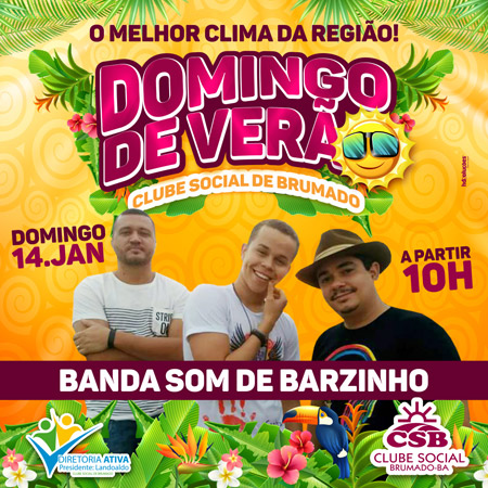 Clube Social de Brumado realiza o 'Domingo de Verão' com a Banda Som de Barzinho 