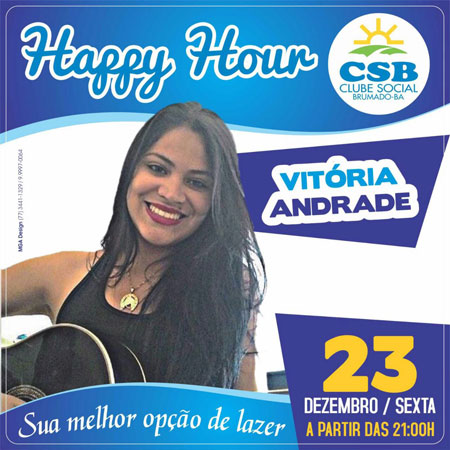 Clube Social: hoje (23) tem Happy Hour com Vitória Andrade
